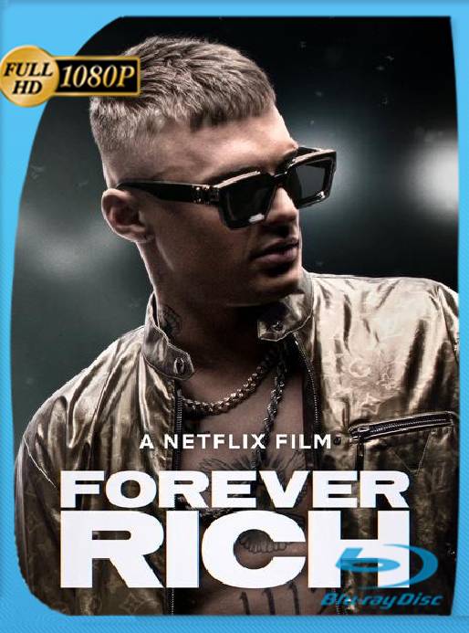 Forever Rich (2021) WEB-DL 1080p Latino [GoogleDrive]