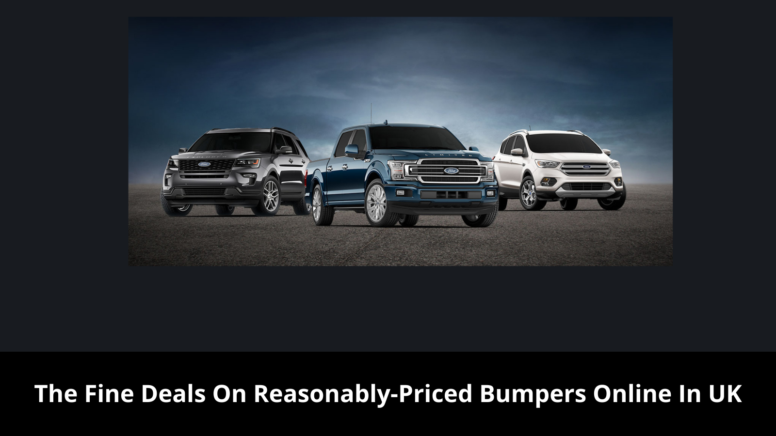 The Fine Deals On ReasonablyPriced Bumpers Online In UK