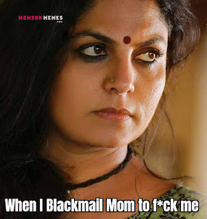 Blackmailing Mom