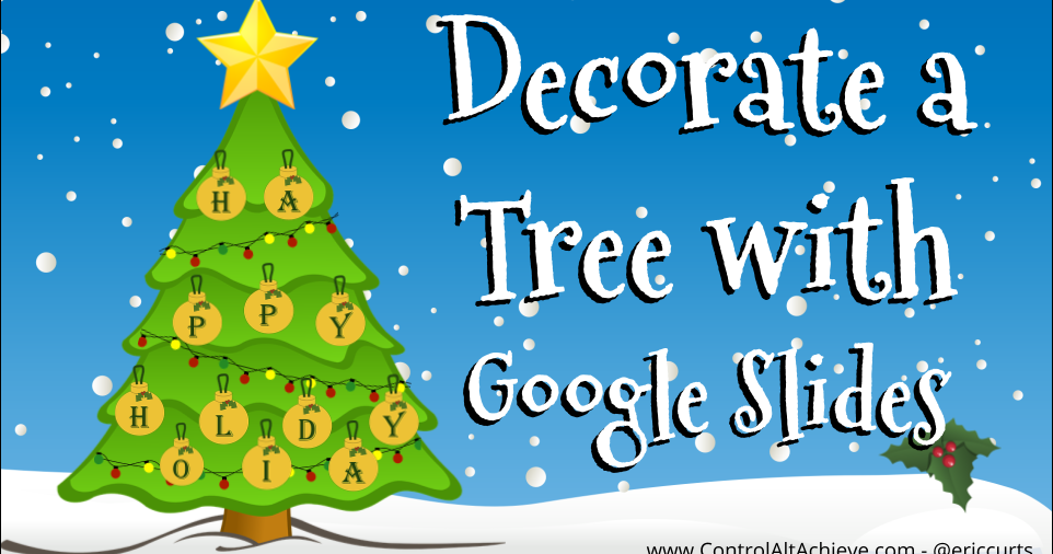 Decorate a Christmas Tree with Google Slides