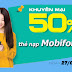 Mobifone tặng 50% giá trị thẻ nạp duy nhất ngày 27/4