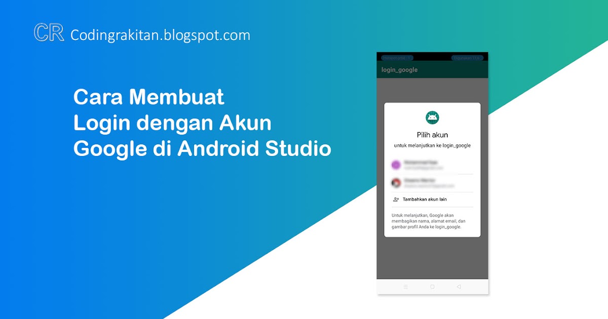 Cara Membuat Login dengan Akun Google di Android Studio - Coding