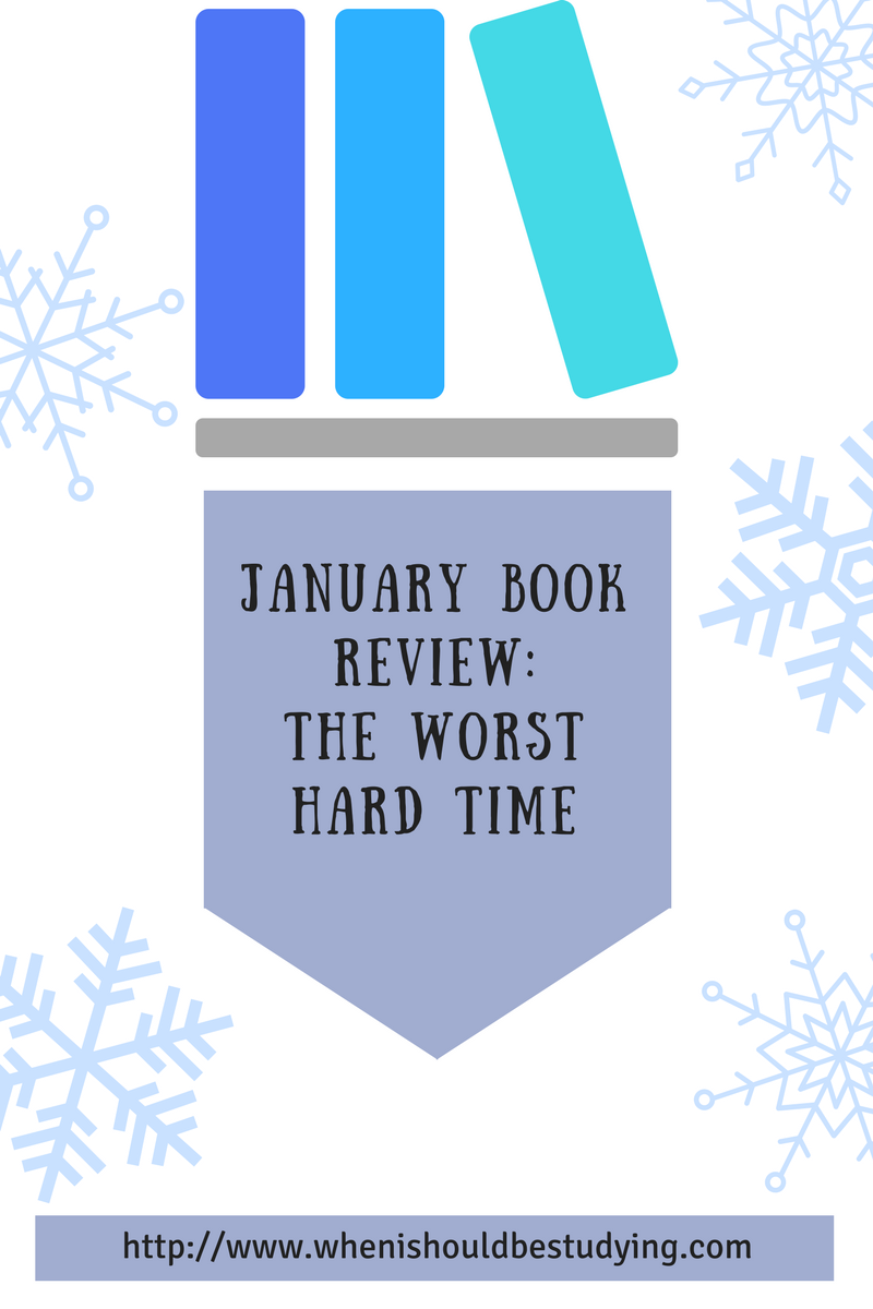 January Book Review The Worst Hard Time