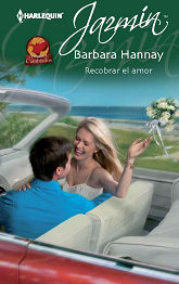 Barbara Hannay - Recobrar el Amor