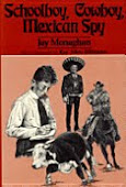 Schoolboy, Cowboy, Mexican Spy