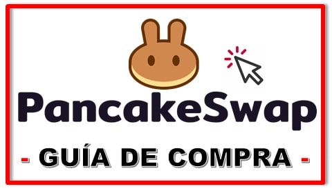 Cómo Comprar PancakeSwap (CAKE) Criptomoneda Guía Completa