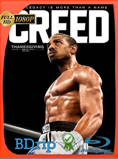 Creed: Corazón de Campeón (2015) BDRIP 1080p Latino [GoogleDrive] SXGO