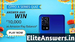 Amazon Oppo A Series Quiz Answers 2021 (New)