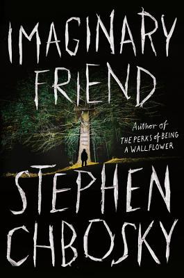 Review: Imaginary Friend by Stephen Chbosky (print/aduio)