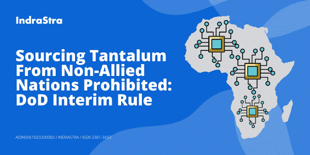 Sourcing Tantalum From Non-Allied Nations Prohibited: DoD Interim Rule