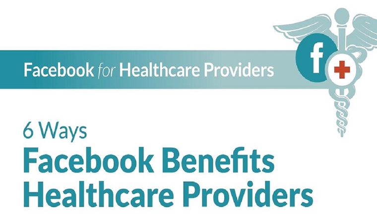 6 Ways Facebook Benefits Healthcare Providers #infographic