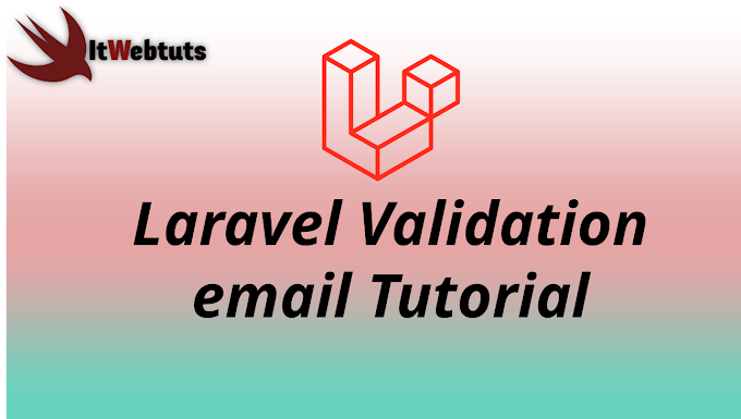 Laravel Validation email Tutorial