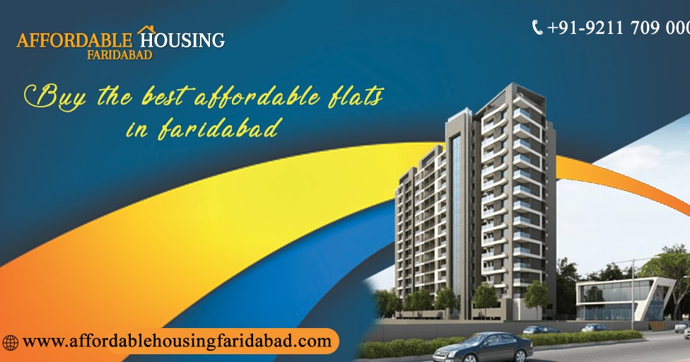 Affordable Housing Faridabad Buy the Best Affordable Flats in Faridabad