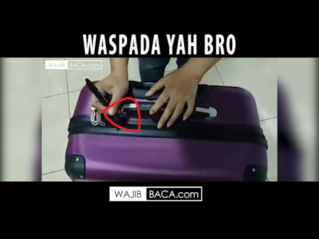 Waspadalah! Beginilah Cara Perampok Mencuri Kopermu! Waspadalah! Beginilah Cara Perampok Mencuri Kopermu!