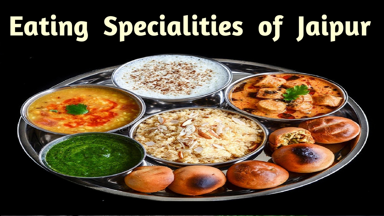 Eating Specialities of Jaipur – Must Visit Places for Foodies - Dial Me Now