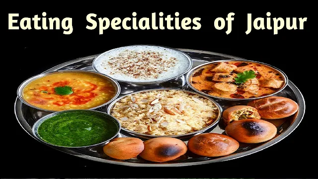 Eating Specialities of Jaipur 