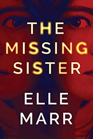 Review: The Missing Sister by Elle Marr (audio)
