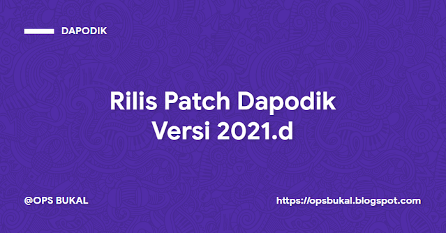 Download Patch Dapodik Versi 2021.d