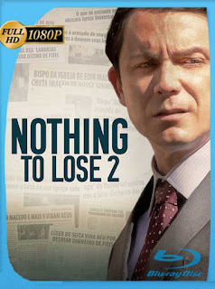 Nothing to Lose 1-2 (2019) HD [1080p] Latino [GoogleDrive] SXGO