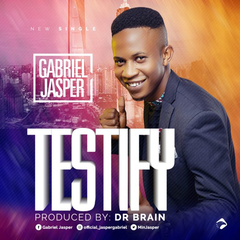 Gabriel Jasper - TESTIFY