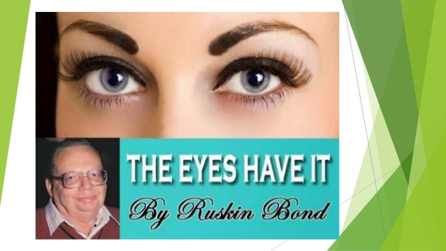 The eyes have it by ruskin bond essay image