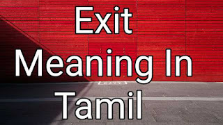 Exit Meaning In Tamil