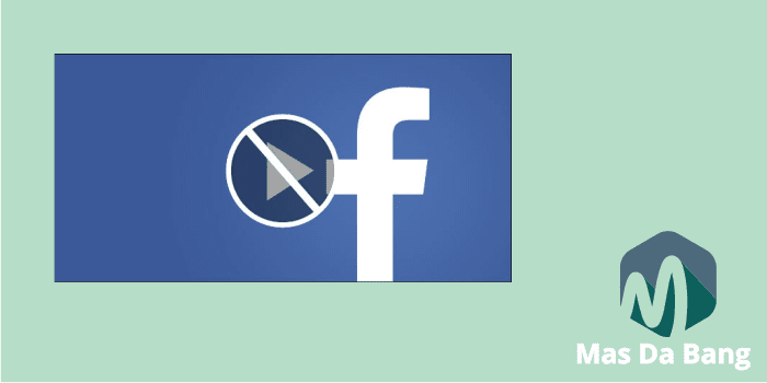 Solusi AutoPlay Video Otomatis Di Facebook