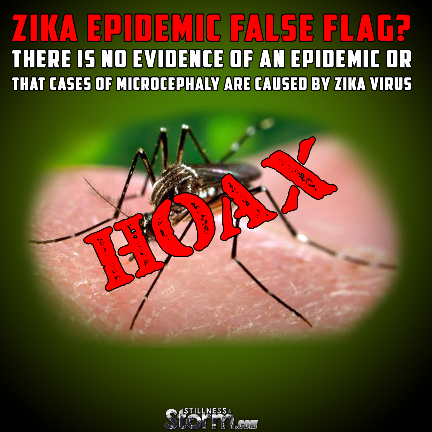 Zika Epidemic False Flag? There is NO Evidence of an Epidemic or That