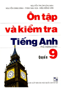 Ôn Tập Và Kiểm Tra Tiếng Anh Quyển 9 ( 2005 ) - Nguyễn Thị Chi
