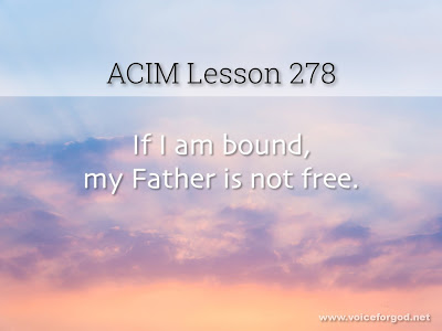 [Image: ACIM-Lesson-278-Workbook-Quote-Wide.jpg]