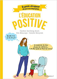 Guide Des Parents Imparfaits : Education Positive PDF Guide Des Parents Imparfaits : Education Positive PDF