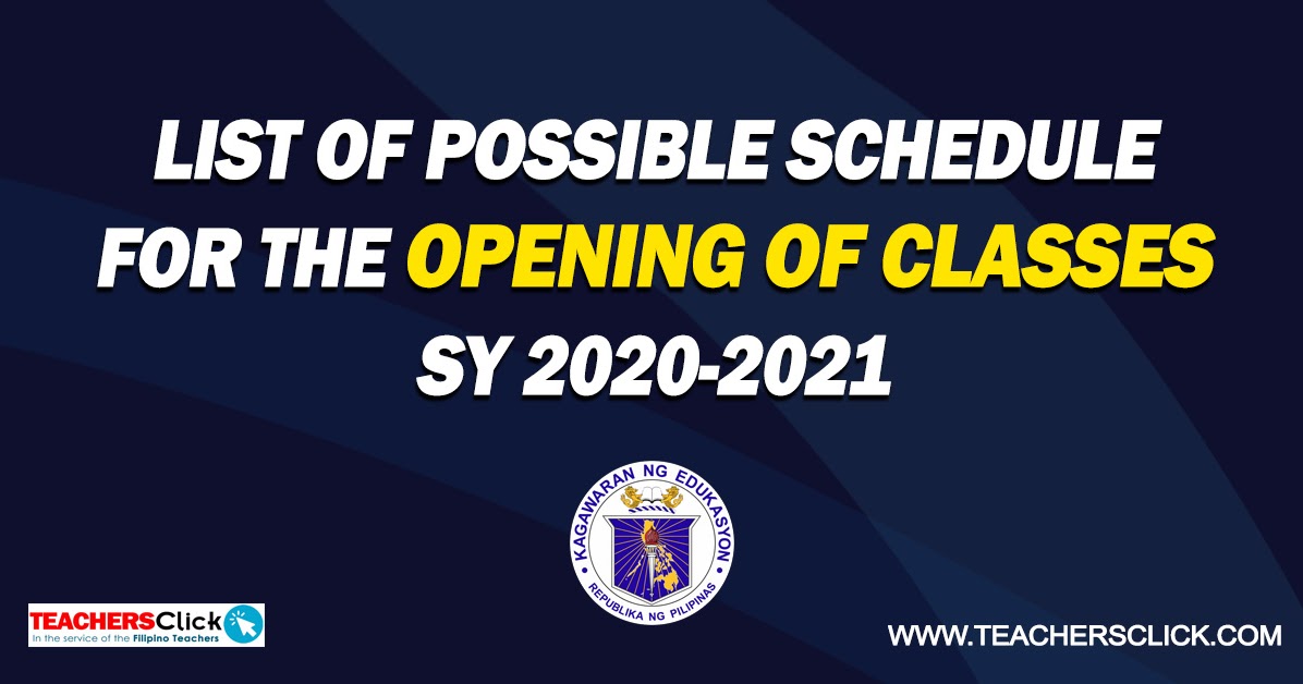 List of Possible Schedule for the Opening of Classes SY 20202021