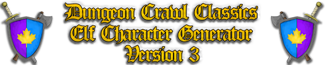 Dungeon Crawl Classics Elf Character Generator Version 3