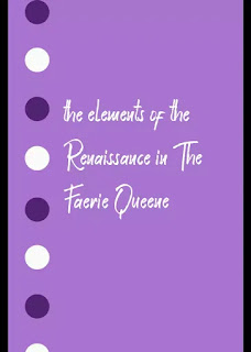 the elements of the Renaissance in The Faerie Queene