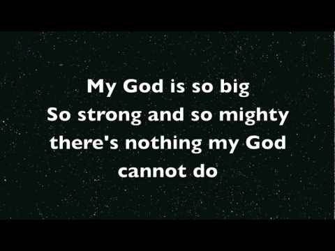 Lyrics for My God is so Big and so Strong and so Mighty