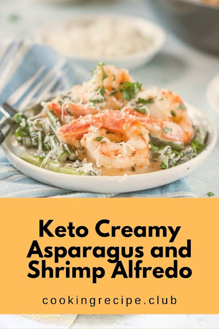 Keto Creamy Asparagus and Shrimp Alfredo - Shelia Recipes