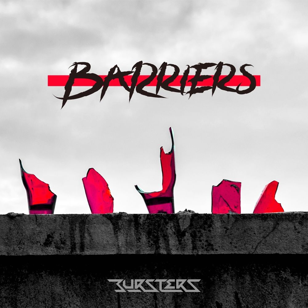 BURSTERS – Barriers – Single