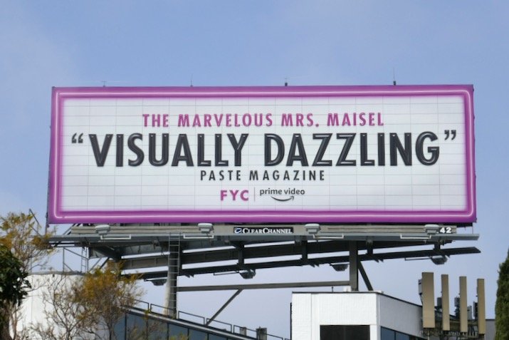 The Marvelous Mrs. Maisel season 3 "Visually Dazzling" FYC billboard San Vicente Boulevard Mrs Maisel season 3 Visually Dazzling FYC billboard