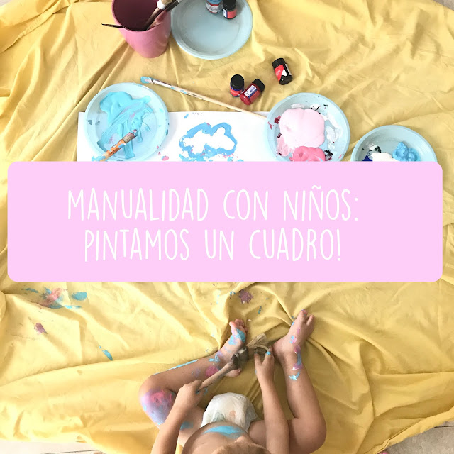 PINTAR UN CUADRO: MANUALIDAD MOLONA PARA NIÑOS!