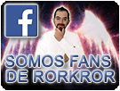 SOMOS FANS DE RORKROR