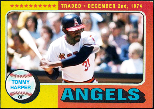 WHEN TOPPS HAD (BASE)BALLS!: TRADED- 1975 TOMMY HARPER