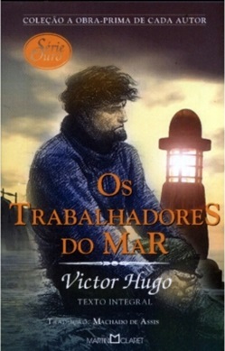 "Os Trabalhadores do Mar" - Victor Hugo