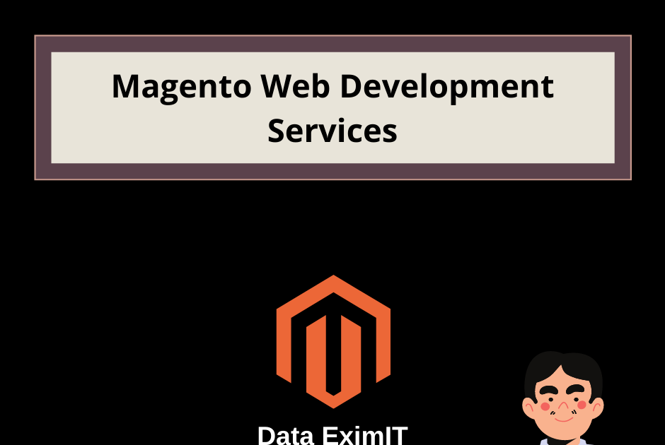 Magento Web Development Services
