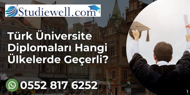 Türk Üniversite Diplomaları Hangi Ülkelerde Geçerli - Studiewell