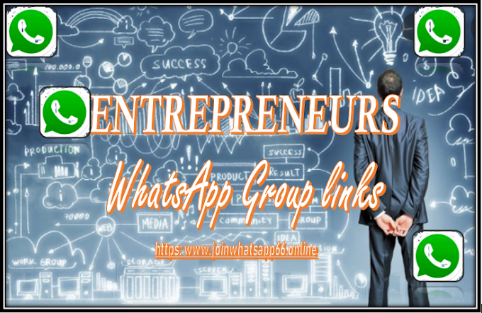Join Entrepreneur WhatsApp Groups Links List 2022