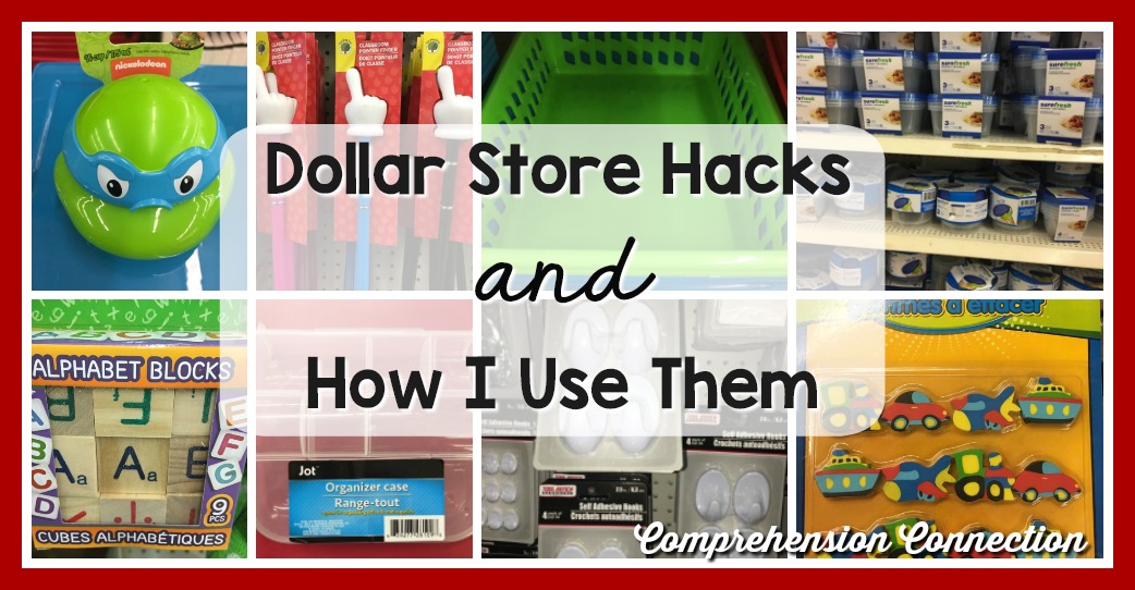 Dollar Store Hacks & How I Use Them Comprehension Connection