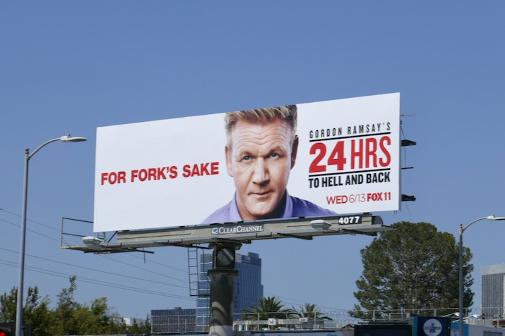 Gordon Ramsey's 24 Hrs to Hell and Back season 1 billboard Pico Boulevard Gordon Ramsey 24 Hrs season 1 billboard