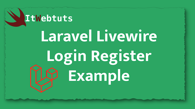 Laravel Livewire Login Register Example 