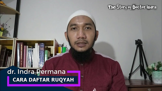 Begini Cara Daftar Ruqyah Syariyyah dr. Indra Permana