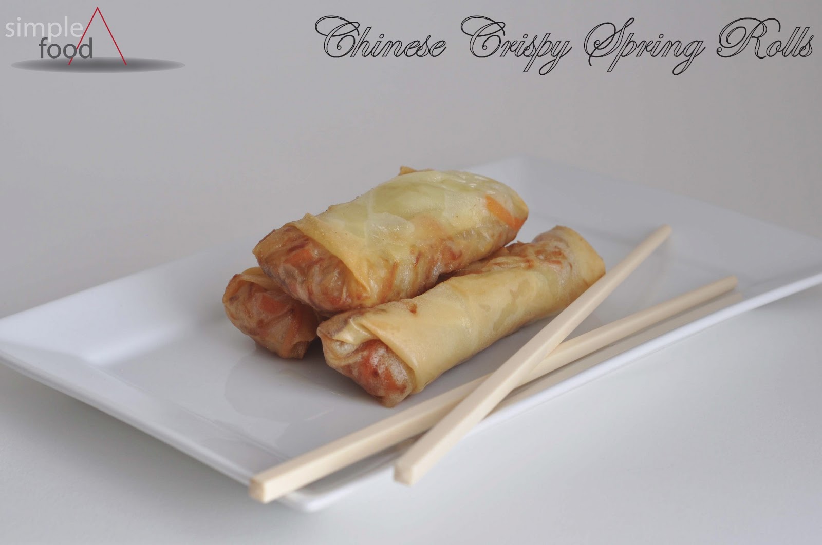 Simple Food How to Make Chinese Crispy Spring Rolls